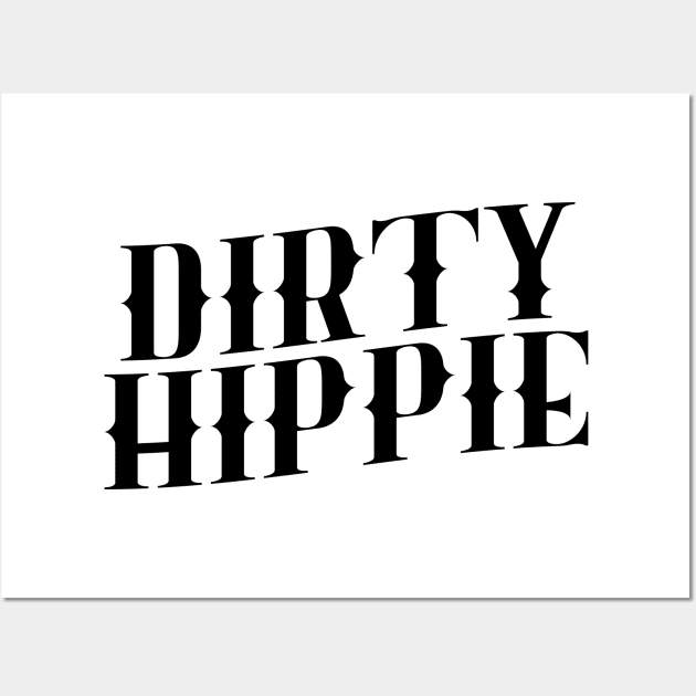 Dirty Hippie Wall Art by happyinthesun